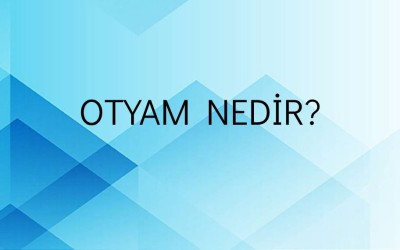 Otyam Nedir?